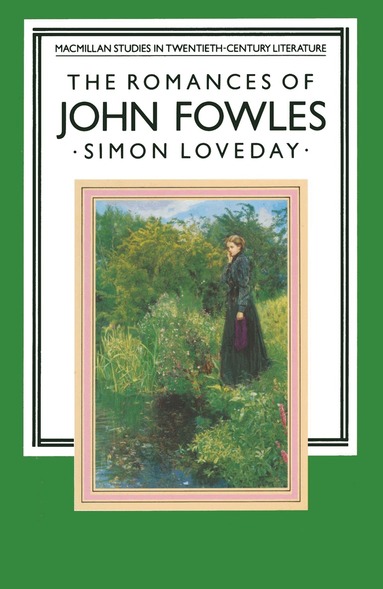 Simon Loveday - Romances of John Fowles, Häftad