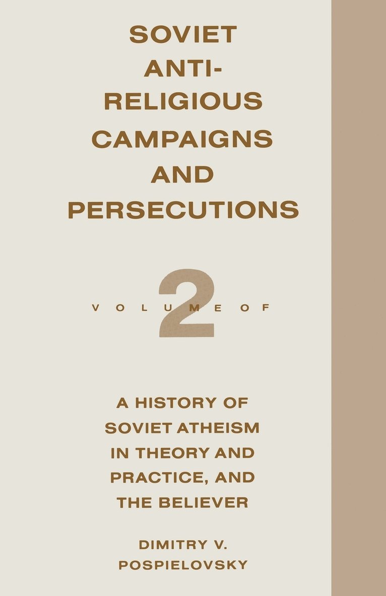 Dimitry V Pospielovsky, Dimitry V. Pospielovsky - Soviet Antireligious Campaigns and Persecutions, Häftad