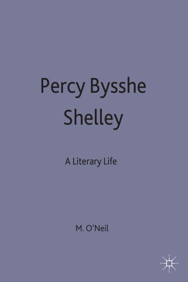 Michael O'Neill, Richard Dutton - Percy Bysshe Shelley, Inbunden