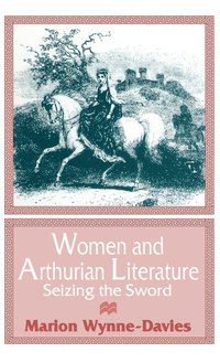 bokomslag Women and Arthurian Literature