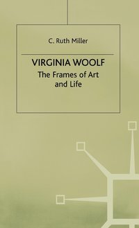 bokomslag Virginia Woolf: The Frames of Art and Life