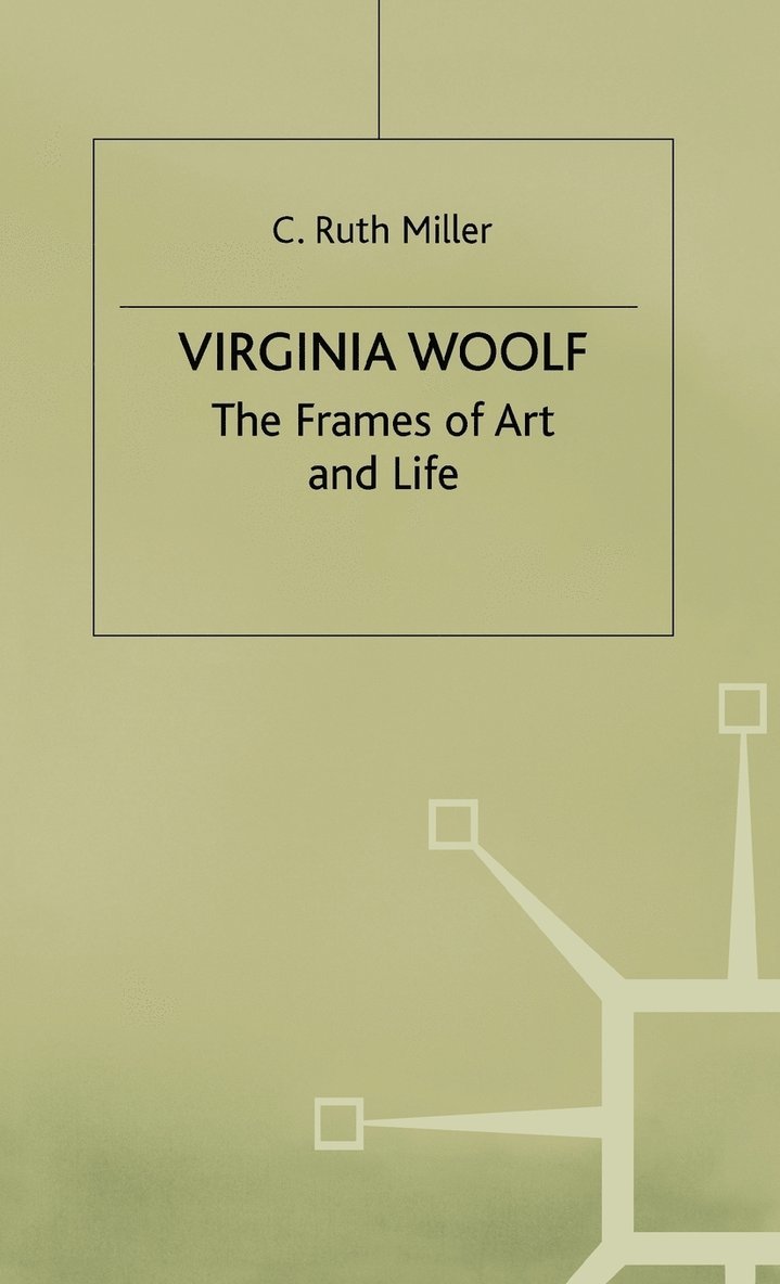 Virginia Woolf: The Frames of Art and Life 1