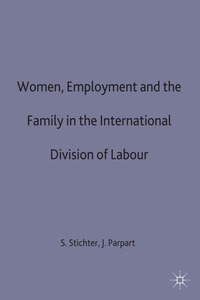 bokomslag Women, Employment and the Family in the International Division of Labour