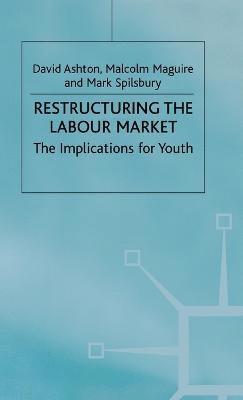 Restructuring the Labour Market