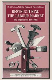 bokomslag Restructuring the Labour Market