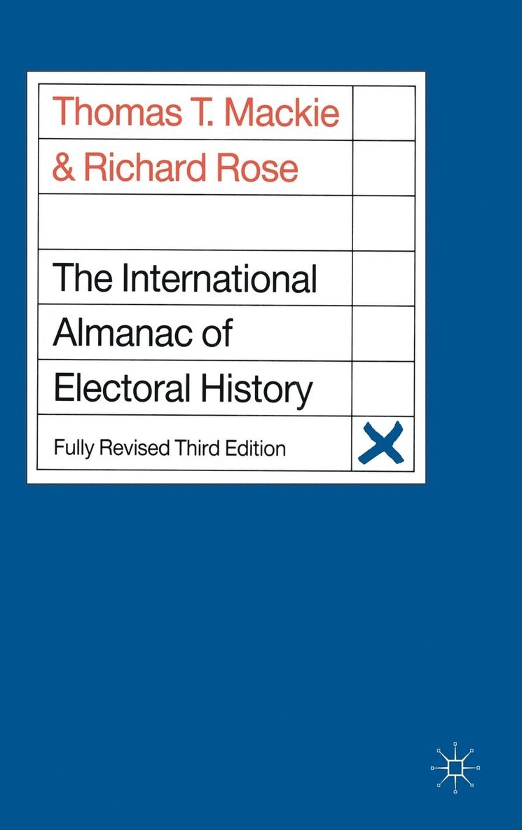 The International Almanac of Electoral History 1