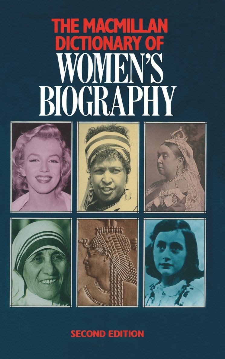 Macmillan Dictionary of Women's Biography 1