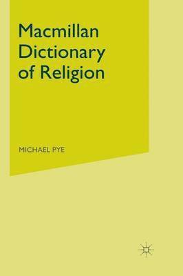 Macmillan Dictionary of Religion 1