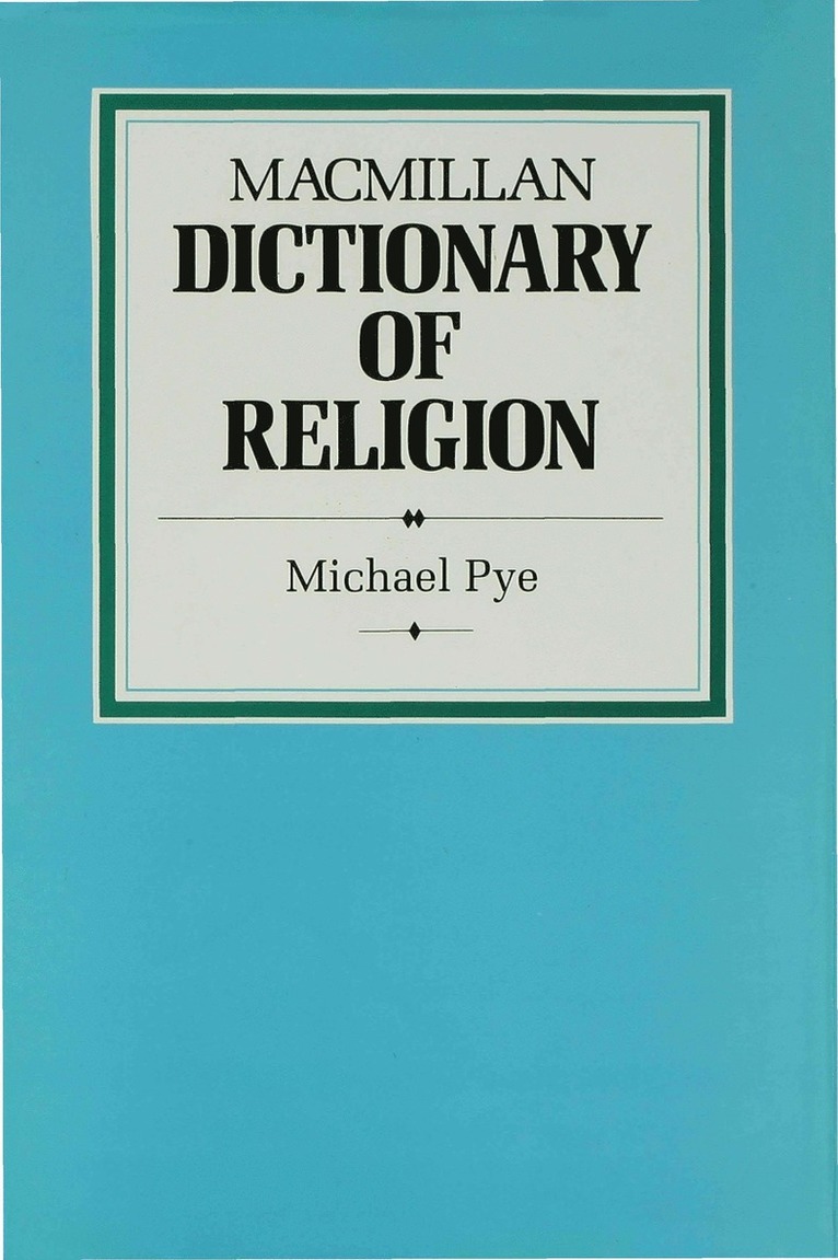 Macmillan Dictionary of Religion 1