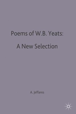 bokomslag Poems of W.B. Yeats: A New Selection