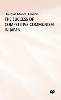 bokomslag The Success of Competitive-Communism in Japan