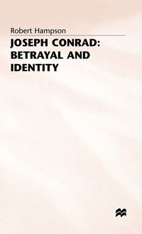 bokomslag Joseph Conrad: Betrayal and Identity