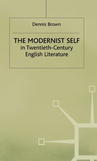 bokomslag The Modernist Self in Twentieth-Century English Literature