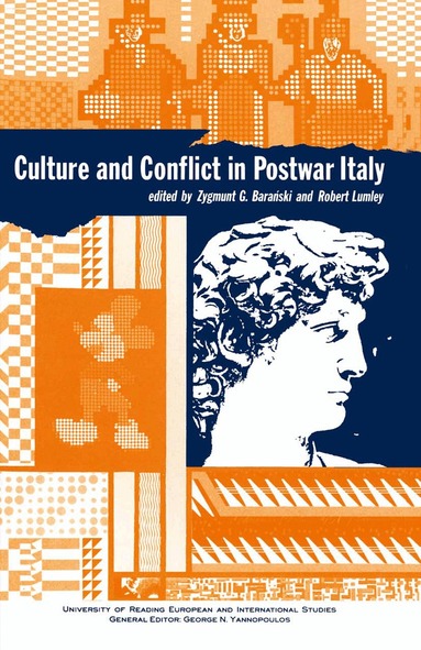 Robert Lumley, Zygmunt G Baranski - Culture and Conflict in Postwar Italy, Häftad