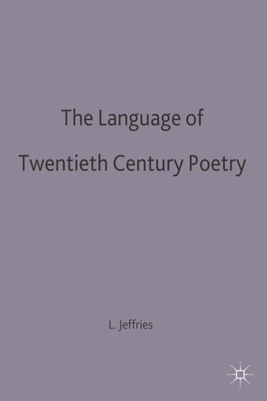 Lesley Jeffries - Language of Twentieth Century Poetry, Häftad