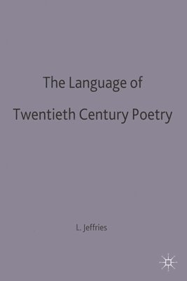 bokomslag The Language of Twentieth Century Poetry