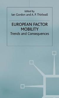 bokomslag European Factor Mobility