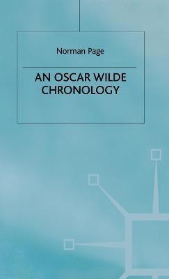 Norman Page - Oscar Wilde Chronology, Inbunden