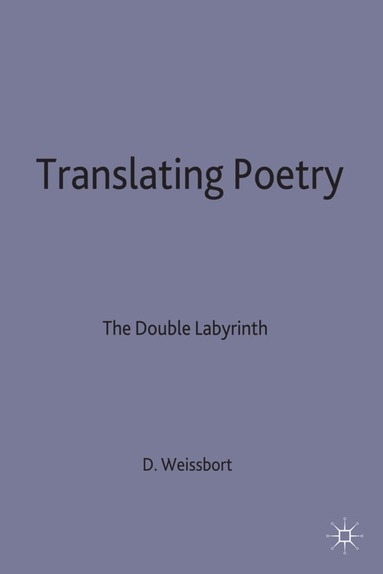 bokomslag Translating Poetry