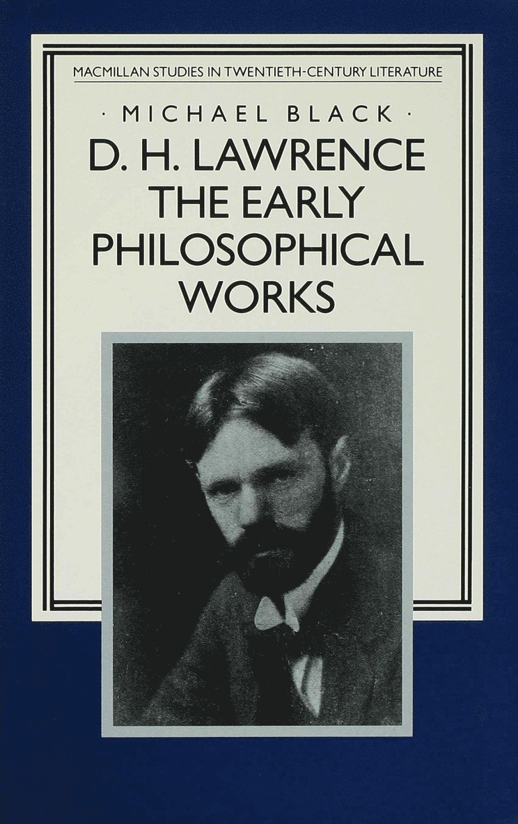 D.H. Lawrence: The Early Philosophical Works 1