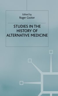 bokomslag Studies In The History Of Alternative Medicine