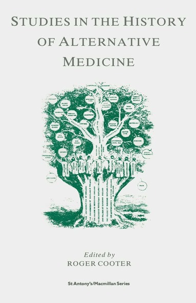 Roger Cooter - Studies In The History Of Alternative Medicine, Inbunden