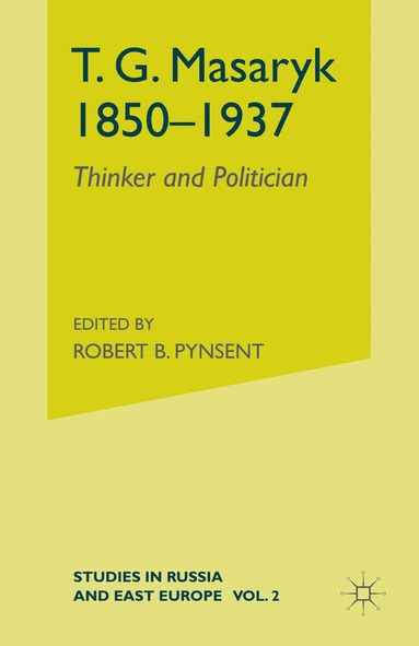 Robert B. Pynsent - T.G.Masaryk (1850-1937), Inbunden