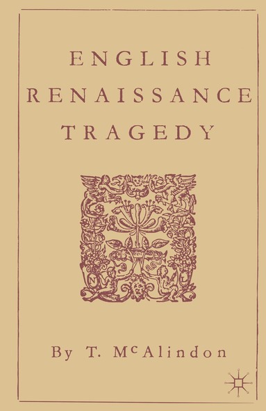 bokomslag English Renaissance Tragedy