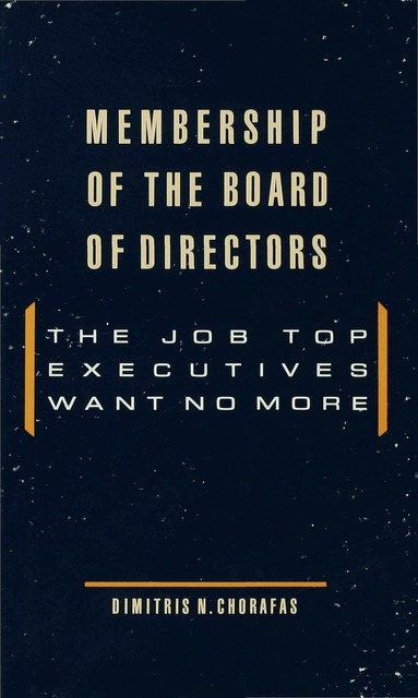 Dimitris N. Chorafas - Membership of the Board of Directors, Inbunden