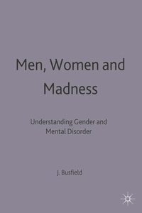 bokomslag Men, Women and Madness