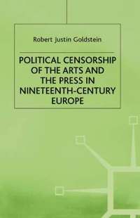 bokomslag Political Censorship of the Arts and the Press in Nineteenth-Century