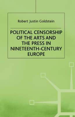 Political Censorship of the Arts and the Press in Nineteenth-Century 1