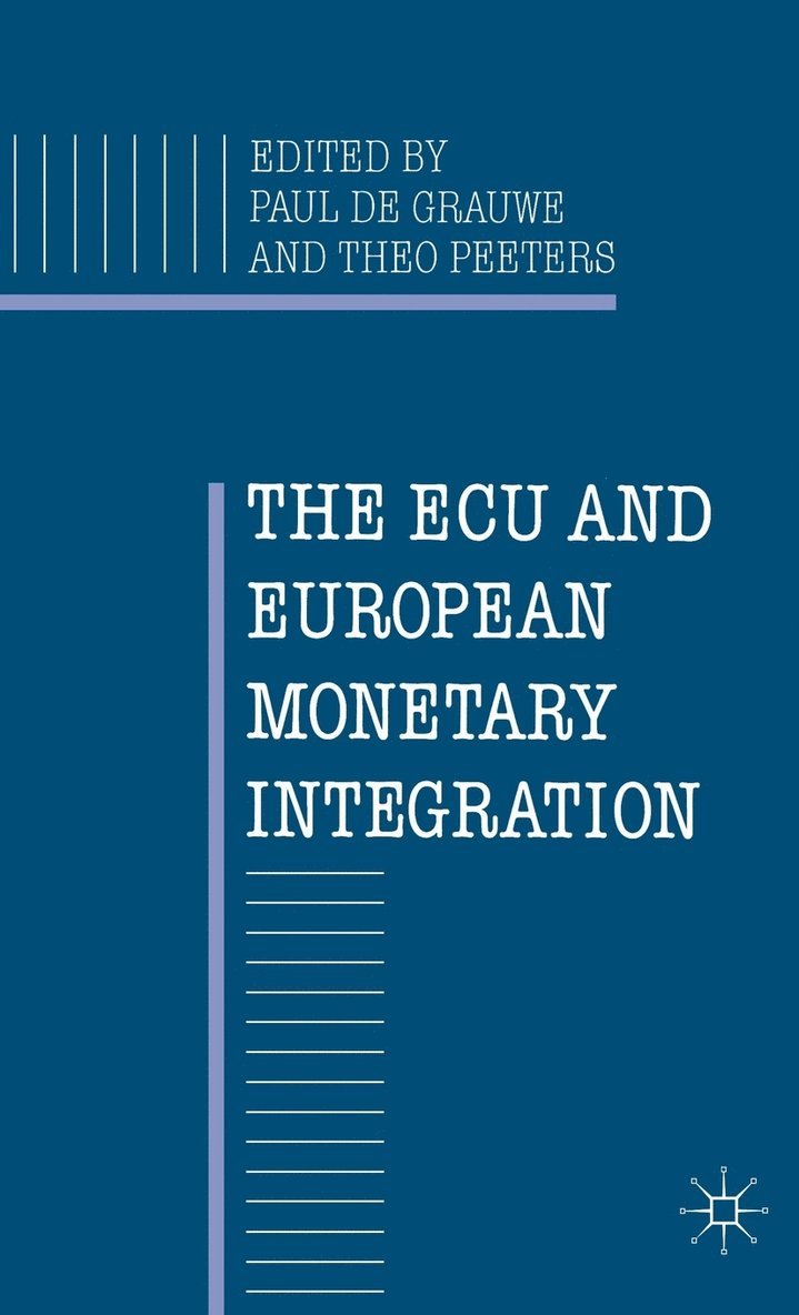 The ECU and European Monetary Integration 1