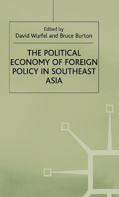 The Political Economy of Foreign Policy in Southeast Asia 1