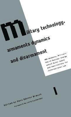 Military Technology, Armaments Dynamics and Disarmament 1
