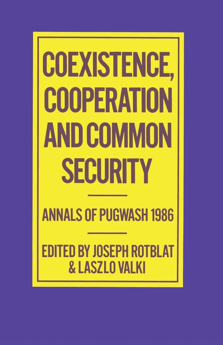 Coexistence, Cooperation and Common Security 1