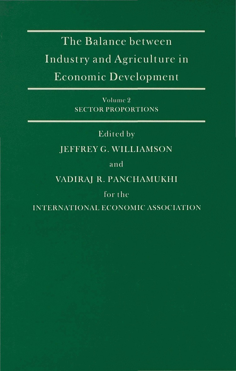 Vadiraj R. Panchamukhi, Jeffrey G. Williamson, Vadiraj R Panchamukhi, Jeffrey G Williamson - Balance Between Industry and Agriculture in Economic Development, Inbunden