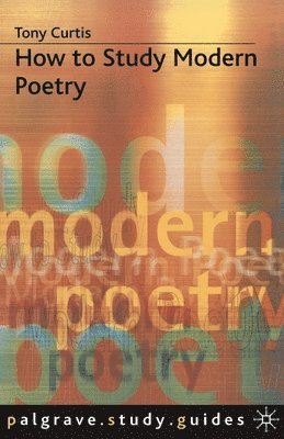 How to Study Modern Poetry 1