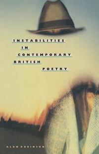 bokomslag Instabilities in Contemporary British Poetry