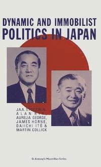 bokomslag Dynamic and Immobilist Politics in Japan