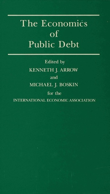 Kenneth J. Arrow, Arrow, Kenneth J. Arrow, Michael J. Boskin - Economics of Public Debt, Inbunden