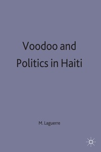 bokomslag Voodoo and Politics in Haiti