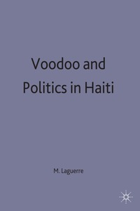 bokomslag Voodoo and Politics in Haiti