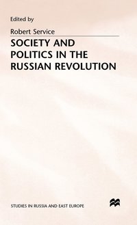 bokomslag Society and Politics in the Russian Revolution
