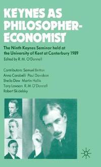 bokomslag Keynes as Philosopher-Economist