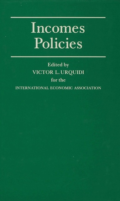 Victor L. Urquidi - Incomes Policies, Inbunden