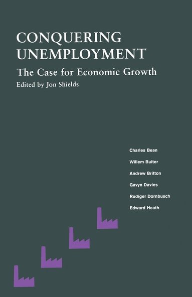 bokomslag Conquering Unemployment: The Case for Economic Growth