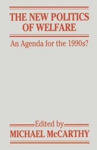 bokomslag New Politics of Welfare: An Agenda for the 1990s?