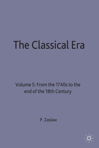 Zaslaw, Professor Neal Zaslaw - Classical Era, Inbunden