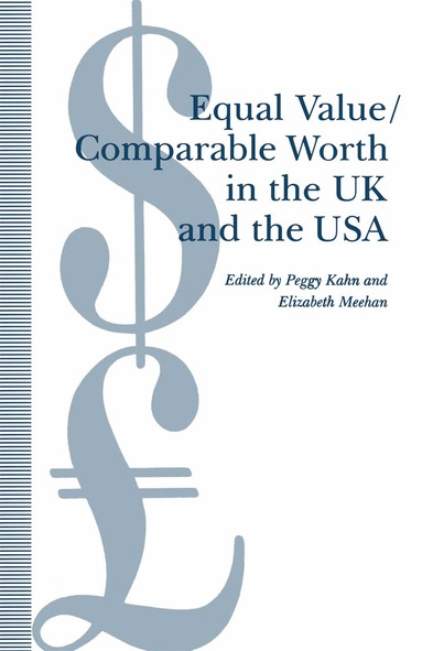 Elizabeth Meehan, Peggy Kahn - Equal Value/Comparable Worth in the UK and the USA, Inbunden